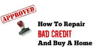 Credit Repair to Buy a Home